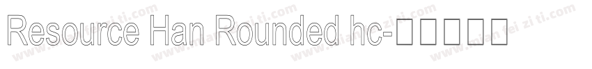 Resource Han Rounded hc字体转换